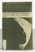 Load image into Gallery viewer, The Foyle Fisheries Commission Twenty-Third Annual Report, 1974